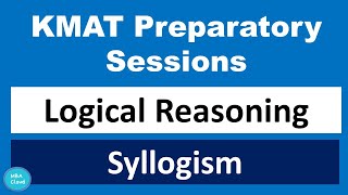 KMAT Preparatory SessionsLogical ReasoningSyllogism [upl. by Artenek]