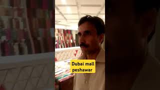 Dubai mall peshawar sadr bazar [upl. by Wilinski]