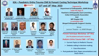 IOA  Paediatric Ortho Trauma CME amp Ponseti Casting Technique Workshop [upl. by Airbmat]