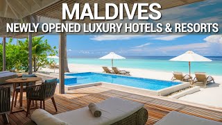 Top 10 NEWLY Opened Luxury Resorts In The MALDIVES  NEW Luxury Hotels amp Resorts Maldives [upl. by Casia]