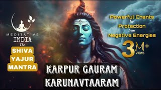 KARPUR GAURAM KARUNAVTARAM CHANTING 108 Times  Peaceful SHIVA MANTRA for Inner Peace and PROTECTION [upl. by On950]