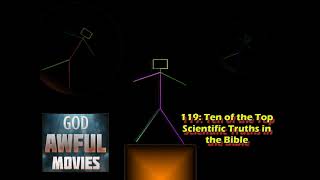 God Awful Movies 119 Ten of the Top Scientific Truths in the Bible [upl. by Ruhl]