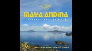 Maya Andina  Lagrimas del Titicaca taqui chunÌƒo [upl. by Gershom]