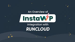 An Overview of InstaWPs Integration with RunCloud [upl. by Jyoti]