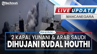 🔴2 Kapal Yunani amp Arab Saudi Dihujani Rudal Houthi Tentara IDF Tewas Massal Diledakkan Al Quds [upl. by Rorke834]