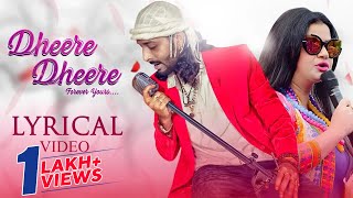 Dheere Dheere  Lyrical Video  Odia Music Album  Rituraj Mohanty  Tapu Mishra  Goodly Rath [upl. by Neau]