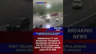 KNKT SELIDIKI KM 92  100 TOL CIPULARANG YANG KERAP TERJADI KECELAKAAN surabayatv update fresh [upl. by Neehahs]