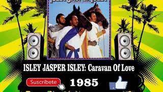 Isley Jasper Isley  Caravan Of Love Radio Version [upl. by Merilee]