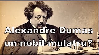 Alexandre Dumas  Descendentul sclavilor negri care a cucerit lumea literaturii [upl. by Past252]