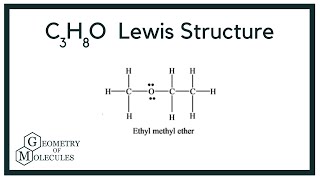 C3H8O Lewis Structure  How to Draw the Lewis Structure for C3H8O ethylmethyl ether [upl. by Aniri]