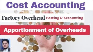 Apportionment of Overheads  FOH Distribution  Allocation of Cost  Apportionment of Joint Expenses [upl. by Abshier]