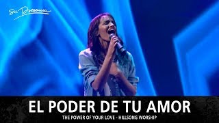 El Poder De Tu Amor  Su Presencia The Power of Your Love  Hillsong Worship  Español [upl. by Akirej]