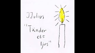 JJ Ulius – Tänder Ett Ljus Happiest Place [upl. by Hsatan]