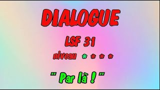 LSF n°31  dialogue puis vocabulaire en langue des signes soustitré [upl. by Lenad]