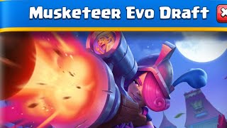 MUSKETEER EVOLUTION DRAFT  MUSKETS AT DAWN  Clash Royale [upl. by Philippe592]