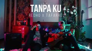 Tanpaku  Redho amp Tafarrel Official Lyrics Video [upl. by Ulphi]