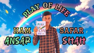 HAMSAFAR  RAP SONG  ep  PLAY OF LIFE  ANSAR SHAH x RC Rishabh [upl. by Kali546]