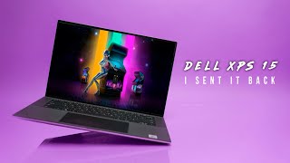 DELL XPS 15  I Sent it Back [upl. by Ellekram793]