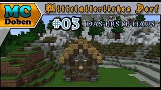 Minecraft Mittelalter Tutorial  Lets Build 2014  Mittelalterliches Dorf  03 Das erste Haus [upl. by Margherita]