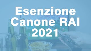 ESENZIONE pagamento CANONE RAI 2021 ecco come fare [upl. by Hairehcaz]