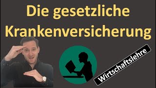 Die gesetzliche Krankenversicherung [upl. by Eldnar]