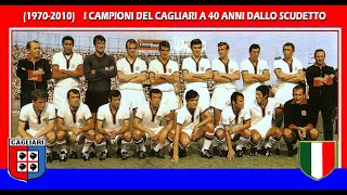 1970  2010 i campioni del Cagliari a 40 anni dallo scudetto [upl. by Ennairej]