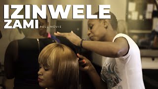 Izinwele Zami  FULL MOVIE  South African Languages [upl. by Tsai]