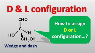 D and L configuration [upl. by Beedon]