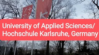 Karlsruhe University of Applied Sciences Hochschule Karlsruhe Karlsruhe Germany [upl. by Atimad]