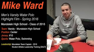 Mike Ward  Mens Varsity Water Polo  Highlight Film  2016 [upl. by Mack]