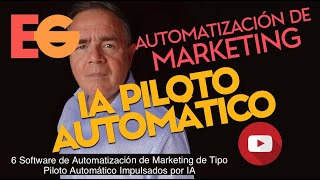 5 Software de Automatización de Marketing de Tipo PILOTO AUTOMÁTICO Impulsados por IA [upl. by Ylicec]