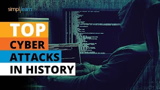 Top 10 Cyber Attacks In History  Biggest Cyber Attacks Of All Time  Cyber Security  Simplilearn [upl. by Aillemac]