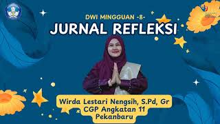 JURNAL REFLEKSI DWI MINGGUAN 8 [upl. by Kalmick811]