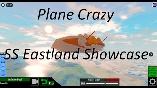 Plane Crazy SS Eastland showcase [upl. by Eseenaj]