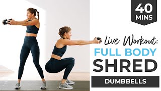 40Minute Full Body SHRED Strength  Conditioning Workout with Dumbbells [upl. by Clayton]