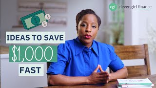 Save 1000 Fast  Clever Girl Finance [upl. by Natale]