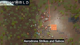 Lets blow stuff up Aerodrone Strike and Salvo  Rimworld Bits and Bobs [upl. by Libb679]