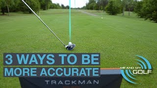 3 WAYS TO HIT MORE ACCURATE DRIVES [upl. by Lauritz]