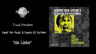 Inhalt Der Nacht amp Echoes Of October  Die Liebe LBNG0004  Lebendig  Premiere [upl. by Korb]