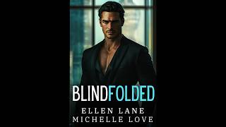 Blindfolded An Alpha Billionaire Romance Audiobook [upl. by Attener]