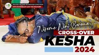 Interdenominational Crossover Kesha 20232024PBB MinistriesEv Lucy Wa Ngunjiri [upl. by Ystap792]