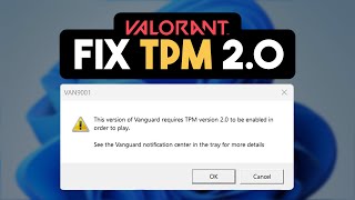 How to Fix Valorant TPM 20 Without BIOS VAN9001 Windows 11 Fix [upl. by Eiralam766]