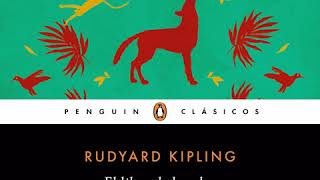 El libro de la selva  Rudyard Kipling AUDIOLIBRO [upl. by Aleck]