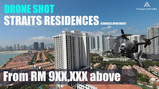 DRONE SHOT STRAITS RESIDENCES SERVICED APARTMENT THE BEST VIEW  CINEMATIC  FACING THE SEA [upl. by Veats]