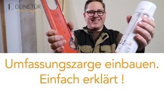 Zargen Einbau und Montage von Zargen für Innentüren leicht erklärt [upl. by Nylzor]