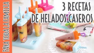 3 recetas de helados caseros para chicos [upl. by Maddy6]