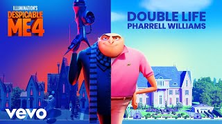 Pharrell Williams  Double Life From quotDespicable Me 4quot  Official Audio [upl. by Joashus]