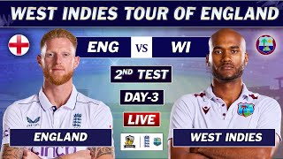 ENGLAND vs WEST INDIES 2nd TEST DAY 3 LIVE COMMENTARY  ENG vs WI TEST MATCH LIVE  ENG BAT [upl. by Noirad]