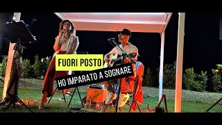 Fuori Posto  Ho Imparato A Sognare Cover Live [upl. by Kaitlynn288]