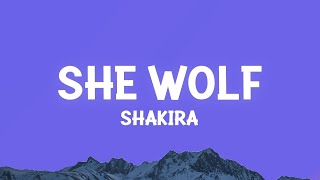 Shakira  She Wolf Lyrics  1 Hour Best Songs Lyrics ♪ [upl. by Clementas211]